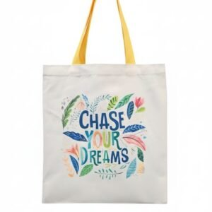Personalised Cute ‘Chase Your Dreams’ Tote Bags for Women London or Customisable with your own artwork.